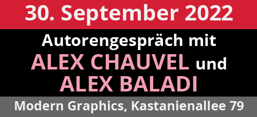 30.09.22, ab 20 Uhr: Autorengespräch mit Alex Chauvel und Alex Baladi, Modern Graphics, Kastanienallee 79, 10435 Berlin