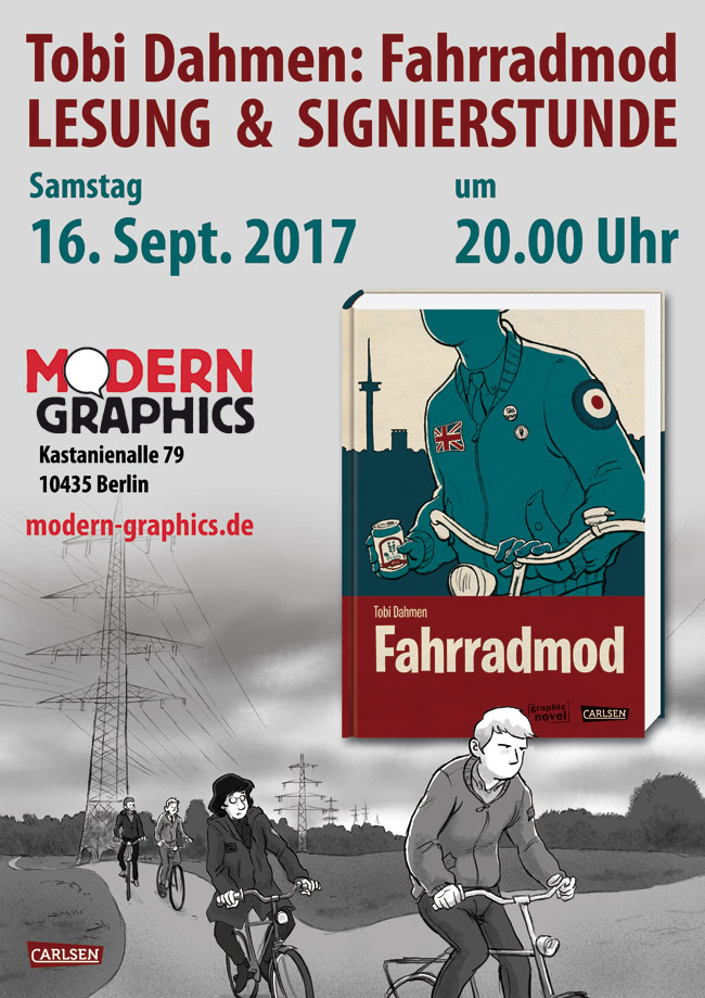 Tobi Dahmen: Fahrradmod - Lesung und Signierstunde. Samstag, 16.09.17, 20.00 Uhr, Modern Graphics, Kastanienallee 79, 10435 Berlin