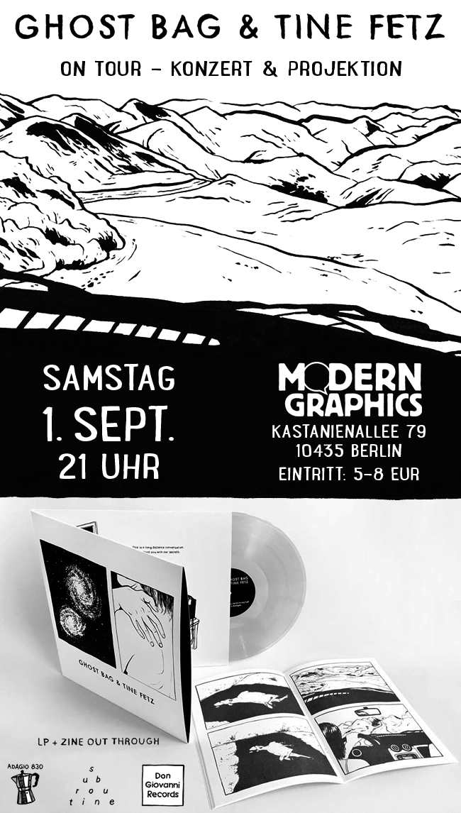 Ghost Bag & Tine Fetz on tour. Konzert & Projektion. Samstag, 01.09.18, 21.00 Uhr, Modern Graphics, Kastanienallee 79, 10435 Berlin