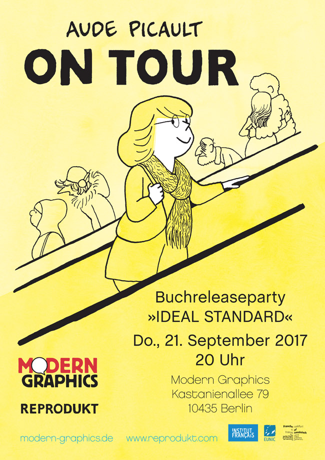 Aude Picault on Tour: Buchreleasparty "Ideal Standard". Donnerstag, 21.09.17, 20.00 Uhr, Modern Graphics, Kastanienallee 79, 10435 Berlin