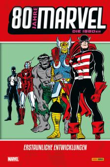 80 Jahre Marvel Die 1980er: Erstaunliche Entwicklungen