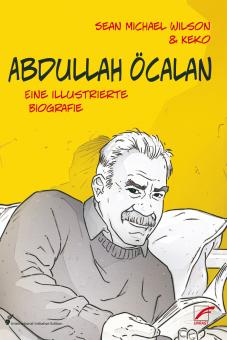 Abdullah Öcalan - Eine illustrierte Biografie 