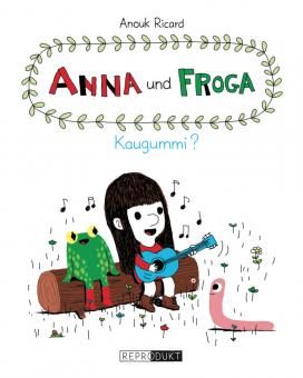 Anna und Froga Kaugummi?