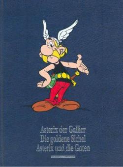 Asterix Gesamtausgabe 1: Asterix der Gallier / Die goldene Sichel / Asterix und die Goten