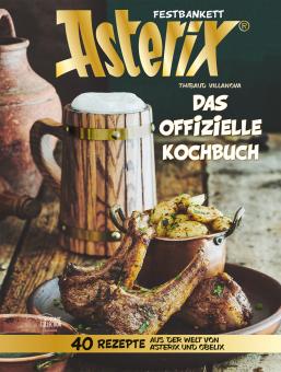 Asterix: Festbankett - Das offizielle Asterix-Kochbuch 