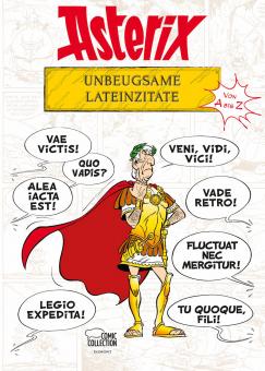 Asterix: Unbeugsame Lateinzitate von A bis Z 