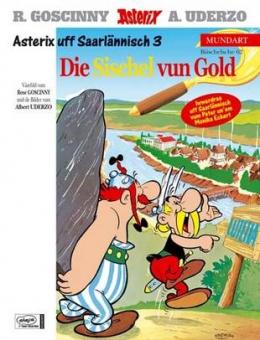 Asterix Mundart 62: Die Sischel vun Gold (Saarländisch III)