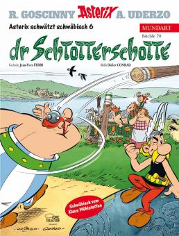 Asterix Mundart 70: Dr Schtotterschotte (Schwäbisch VI)
