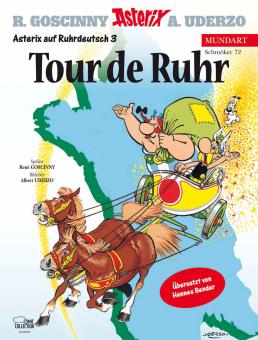 Asterix Mundart 72: Tour de Ruhr (Ruhrdeutsch III)