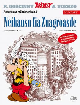 Asterix Mundart Neihausn fia Zuagroasde (Münchnerisch III)