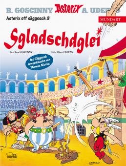 Asterix Mundart Sgladschdglei (Sächsisch III)
