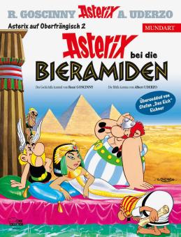 Asterix Mundart Asterix bei die Bieramiden (Oberfränkisch II)