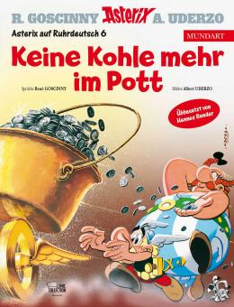 Asterix Mundart Keine Kohle mehr im Pott (Ruhrdeutsch VI)