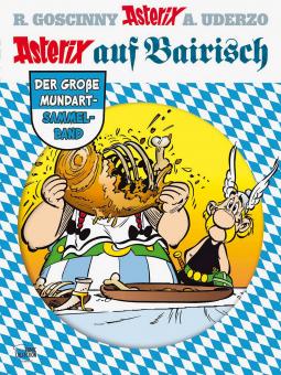 Asterix Mundart Asterix auf bairisch - Der große Mundart-Sammelband