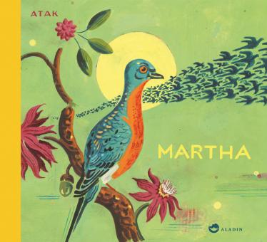 Martha - Die Geschichte der letzten Wandertaube 