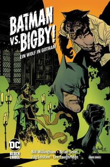 Batman vs. Bigby! - Ein Wolf in Gotham Hardcover