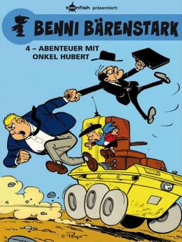Benni Bärenstark 4: Abenteuer mit Onkel Hubert