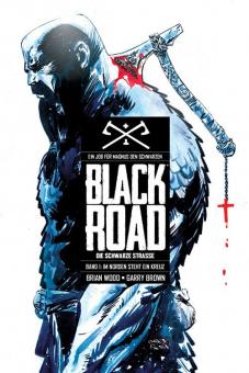 Black Road – Die Schwarze Straße 1: Im Norden steht ein Kreuz