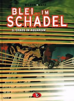 Blei im Schädel 3: Chaos im Aquarium