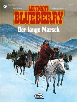 Blueberry 22: Der lange Marsch