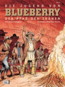 Blueberry 46: Die Jugend von Blueberry (17): Der Pfad der Tränen