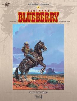 Blueberry-Chroniken 10: Leutnant Blueberry: Das Ende des Weges