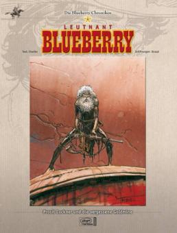 Blueberry-Chroniken 6: Leutnant Blueberry - Prosit Luckner / die vergessene Goldmine