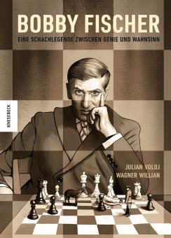 Bobby Fischer - Eine Schachlegende zwischen Genie und Wahnsinn 