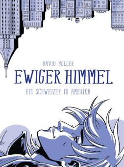 Ewiger Himmel - Ein Schweizer in Amerika Hardcover (VZA)