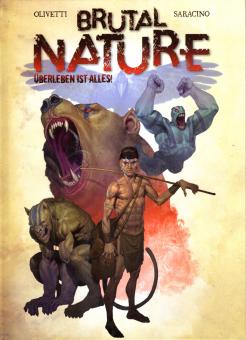 Brutal Nature – Überleben ist alles! Band 1