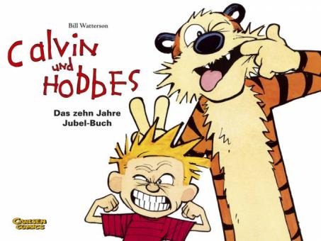 Calvin und Hobbes Das zehn Jahre Jubel-Buch
