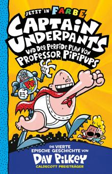 Abenteuer des Captain Underpants 4: ...und der perfide Plan von Professor Pipipups