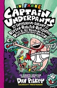 Abenteuer des Captain Underpants 7: ...und die Superschleim-Schlacht mit dem Riesen-Roboter-Rotzlöffel, Teil 2