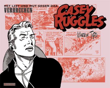 Casey Ruggles 3: Mit List und Mut eggen das Verbrechen