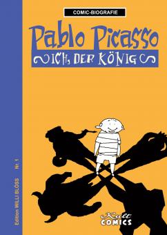 Comic-Biografie Pablo Picasso - Ich, der König