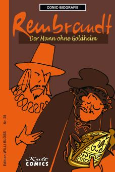 Comic-Biografie Rembrandt - Der Mann ohne Goldhelm