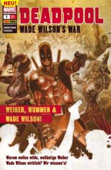 Deadpool Sonderband 1: Weiber, Wummen & Wade Wilson