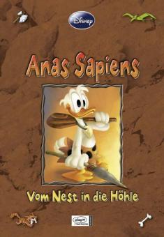 Disney Enthologien 13: Anas sapiens - Vom Nest in die Höhle