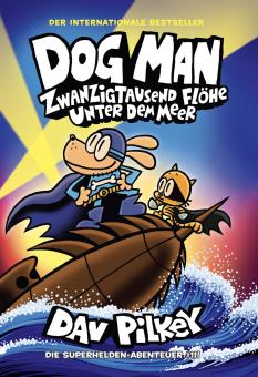Dog Man 11: Zwanzigtausend Flöhe unter dem Meer