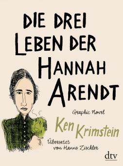 drei Leben der Hannah Arendt 