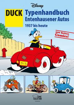 Disney: DUCK - Typenhandbuch Entenhausener Autos 1937 bis heute 