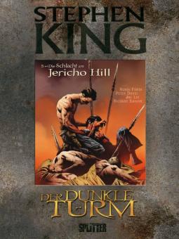 dunkle Turm (Graphic Novel, Hardcover) 5: Die Schlacht am Jericho Hill