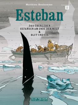 Esteban 2: Das Überleben, Gefangen am Ende der Welt & Blut und Eis (Dreifachband)