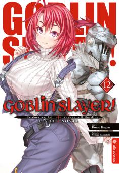 Goblin Slayer! (Light Novel) Band 12