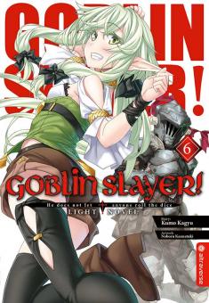 Goblin Slayer! (Light Novel) Band 6