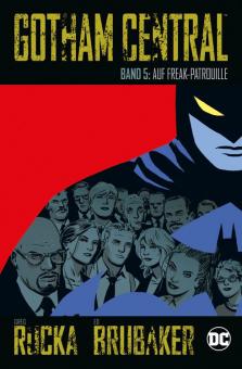 Gotham Central 5: Auf Freak-Patrouille (Softcover)