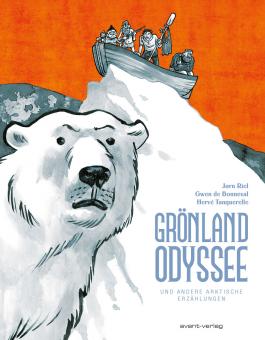 Grönland Odyssee und andere arktische Erzählungen 