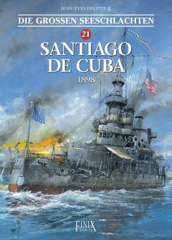 Großen Seeschlachten 21: Santiago de Cuba - 1898