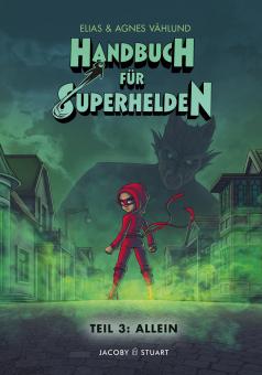 Handbuch für Superhelden 3: Allein