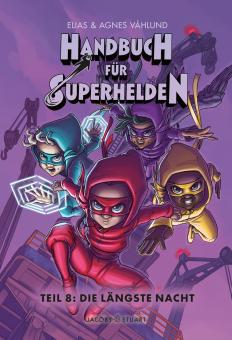 Handbuch für Superhelden 8: Die längste Nacht